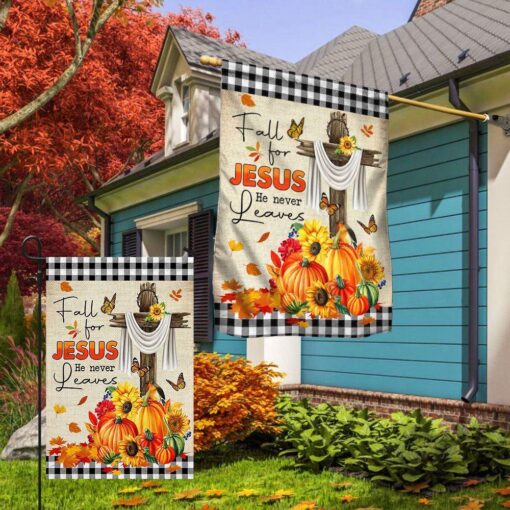 Fall Flag Fall For Jesus He Never Leaves Halloween Thanksgiving Flag, Halloween Garden Flags