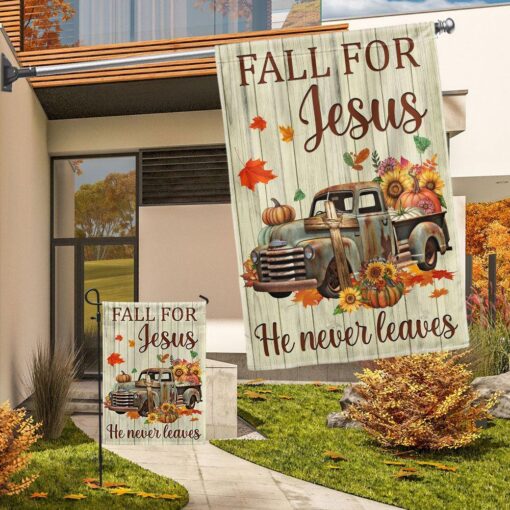 Fall Truck Pumpkins Flag Fall For Jesus He Never Leaves Halloween Thanksgiving Flag, Halloween Garden Flags