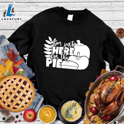 Happy Hallothanksmas Gift Funny I’m Just Here For The Pie Version 3 Sweatshirt