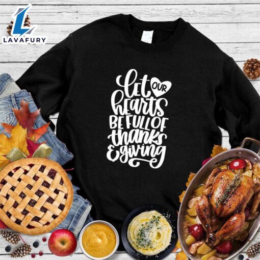 Happy Hallothanksmas Gift Funny Let Our Hearts Be Full Of Thanks & Giving Sweatshirt