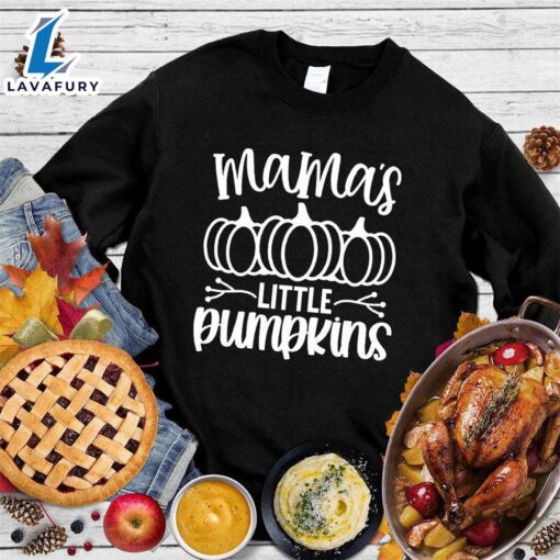 Happy Hallothanksmas Gift Funny Mama’s Little Pumpkins Sweatshirt