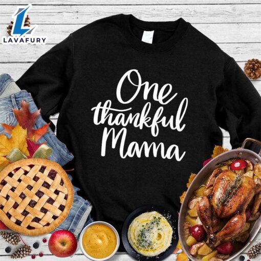 Happy Hallothanksmas Gift Funny One Thankful Mama Sweatshirt