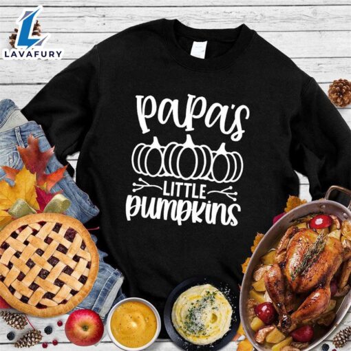 Happy Hallothanksmas Gift Funny Papa’s Little Pumpkins Sweatshirt