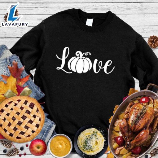 Happy Hallothanksmas Gift Funny Pumpkin Love Sweatshirt