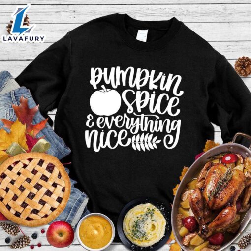 Happy Hallothanksmas Gift Funny Pumpkin Spice And Everything Nice Version Sweatshirt