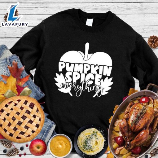 Happy Hallothanksmas Gift Funny Pumpkin Spice Everything Sweatshirt