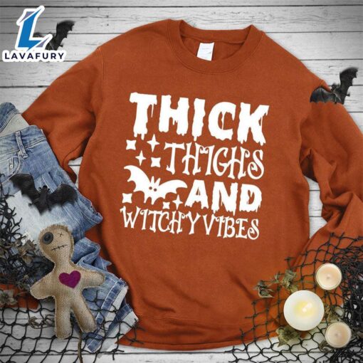 Happy Hallothanksmas Gift Funny Thick Thighs And Witchy Vibes Sweatshirt