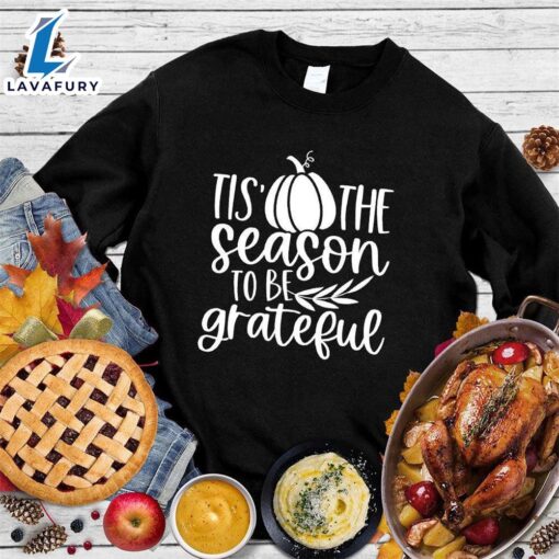 Happy Hallothanksmas Gift Funny Tis’ The Season To Be Grateful Sweatshirt