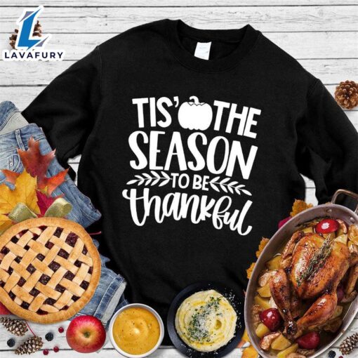 Happy Hallothanksmas Gift Funny Tis’ The Season To Be Thankful Sweatshirt