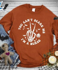 Happy Hallothanksmas Gift Funny You Can’t Scare Me I’m A Nurse Version Sweatshirt