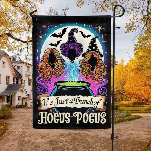 Hocus Pocus Halloween Three Witches It’s Just A Bunch Of Hocus Pocus Flag, Halloween Garden Flags