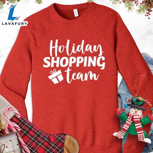 Holiday Shopping Team Sweatshirt – Gift Christmas Sweatshirt