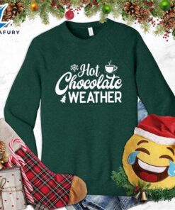 Hot Chocolate Weather Sweatshirt –…