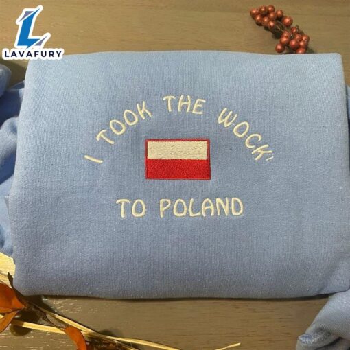 Merry Christmas  I Took The Woke’ To Poland Embroidered Sweatshirt Gift Christmas