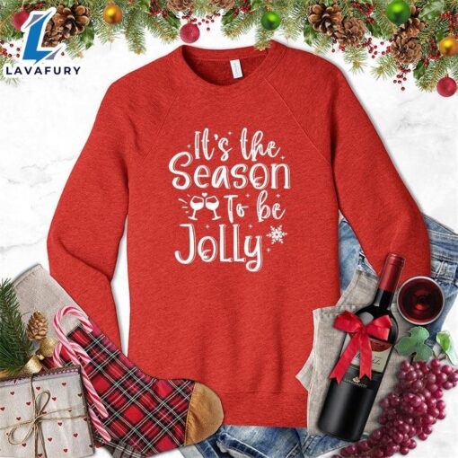 It’s The Season To Be Jolly Sweatshirt – Gift Christmas Sweatshirt