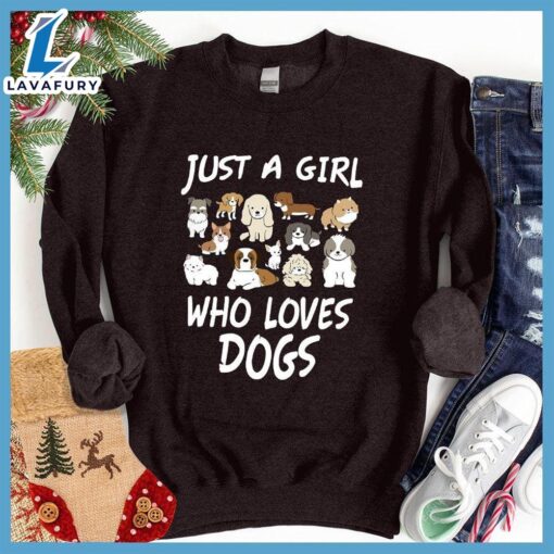 Just A Girl Who Loves Dogs Colored Print Sweatshirt – Gift Christmas Sweatshirt