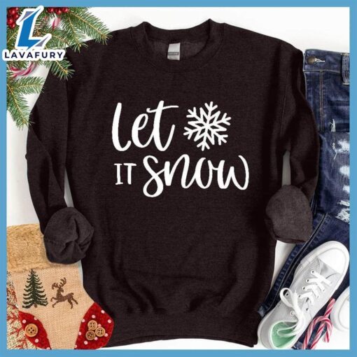 Let It Snow Sweatshirt – Gift Christmas Sweatshirt