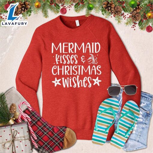 Mermaid Kisses And Christmas Wishes Sweatshirt – Gift Christmas Sweatshirt