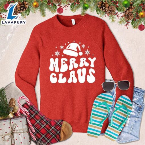 Merry Claus Sweatshirt – Gift Christmas Sweatshirt