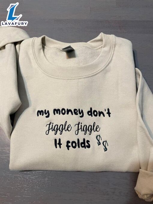 Merry Christmas  My Money Don’T Jiggle Jiggle Embroidered Crewneck Gift Christmas