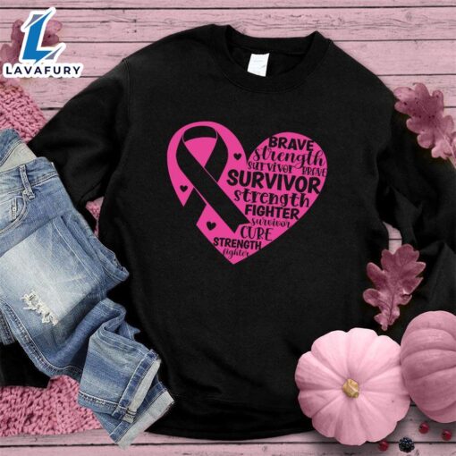 Strength Survivor Brave Colored Edition Sweatshirt , Cancer Awareness Shirt