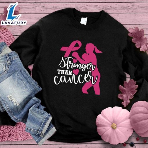 Stronger Than Cancer Colored Edition Version 3 Sweatshirt , Cancer Awareness Shirt