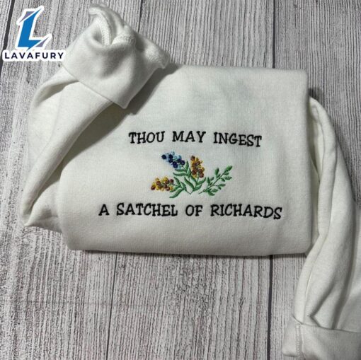 Merry Christmas  Thou May Ingest A Satchel Of Richards Embroidered Sweatshirt Gift Christmas