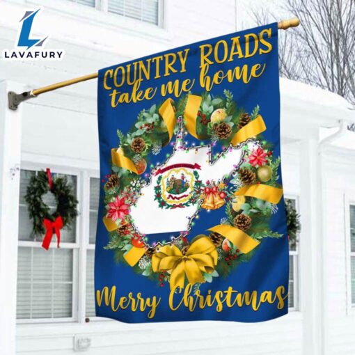 Merry Christmas  West Virginia Merry Christmas Country Roads Take Me Home Flag