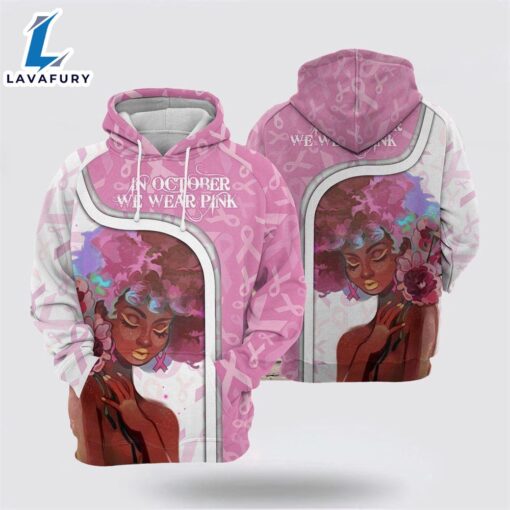 Breast Cancer African American Women In October We Wear Pink Hoodie