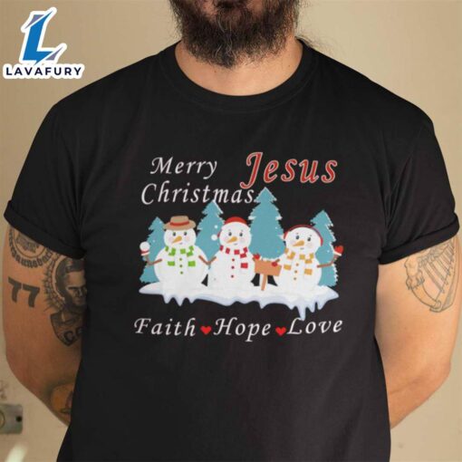 Christmas Faith Shirt Merry Christmas Jesus Faith Hope Love – Christ Shirt