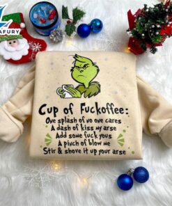 Cup Of Fuckoffee Grinch Sweatshirt