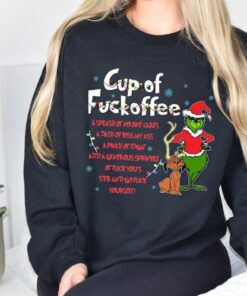 Cup Of Fuckoffee Grinch Sweatshirt…