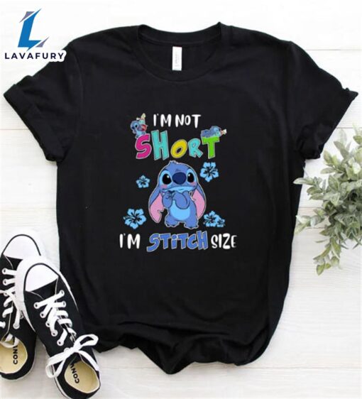 Disney stitch shirt I’m Not Short I’m Stitch Size T-shirt Disney Vacation Tee Stitch Unisex Shirt