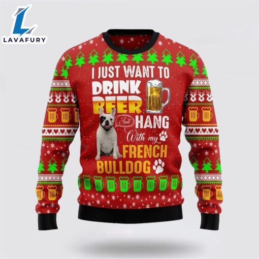 Drink Beer With French Bulldog Ugly Christmas Sweater For Men And Women  Gift Dog Loves