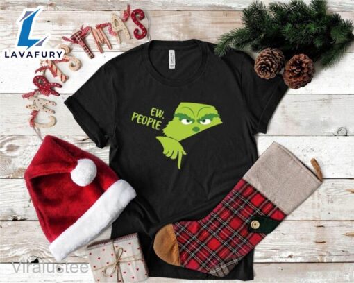 Ew People Grinch Smiling Face Shirt  Merry Christmas Shirt