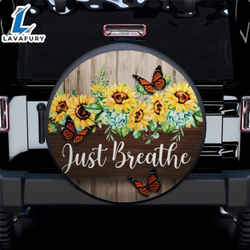 Faith Sunflower Just Breathe Car Spare Tire Covers Gift For Campers