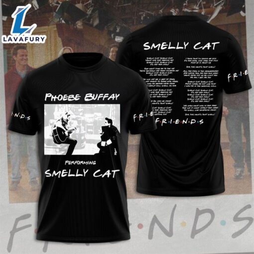 Friend 3d Shirt For Men And Women, Smelly Cat, Friends 3d Apparel   For Fans