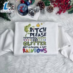 Grinch Bitch Please Funny Sweatshirt