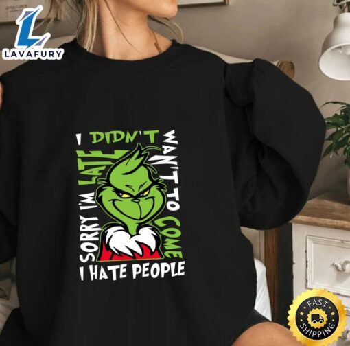 Grinch didn’t want to come  Merry Christmas Shirt