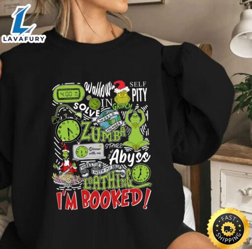 Grinch’s schedule sweashirt  Merry Christmas Shirt