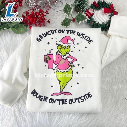 Grinchy On The Outside Bougie On The Outside Shirt