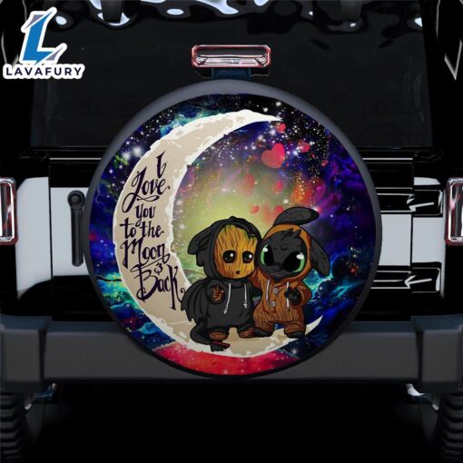 Groot And Toothless Love You To The Moon Galaxy Car Spare Tire Covers Gift For Campers