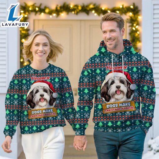 Havanese Dog Make Christmas Magical Christmas Sweatshirt & Hoodie   Gift Christmas