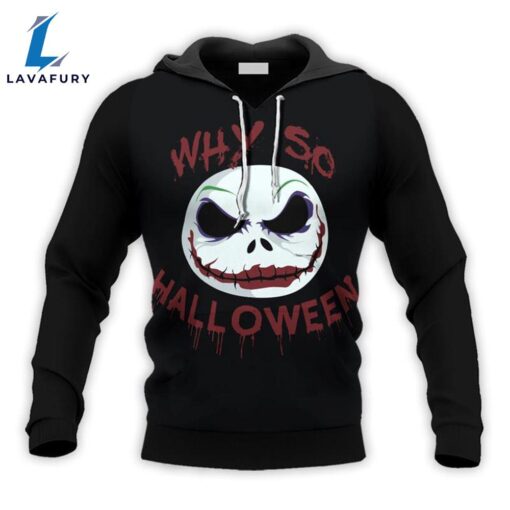 Jack Skellington Joker Why So Halloween Hoodie & Zip Hoodie