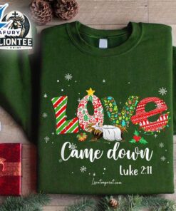 Love Came Down Luke 211…