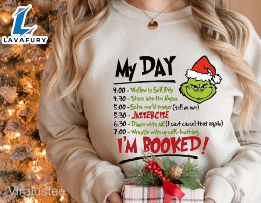 The Grinch Christmas Schedule Funny Sweatshirt  Merry Christmas Shirt