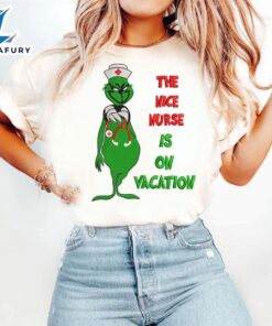 The Nice Nurse Is On Vacation SweatshirtFunny Christmas Shirt