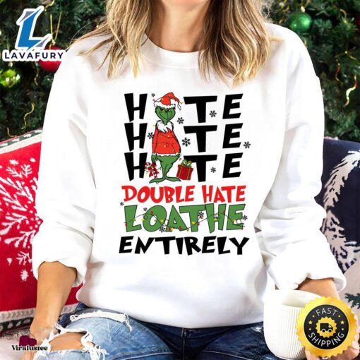 Vintage Hate Hate Hate Double Hate Loathe Entirely Sweatshirt  Merry Christmas Shirt