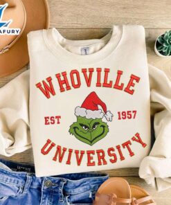 Whoville University Est 1957 Embroidered Sweatshirt,  Embroidered Grinch Hoodie, Christmas Shirt, Gift For MomFunny Christmas Shirt