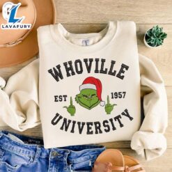 Whoville University Est 1957 Embroidered SweatshirtFunny Christmas Shirt